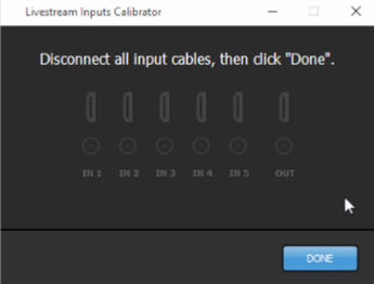 inputs calibrator prompting to disconnect all input cables, then click the done button.