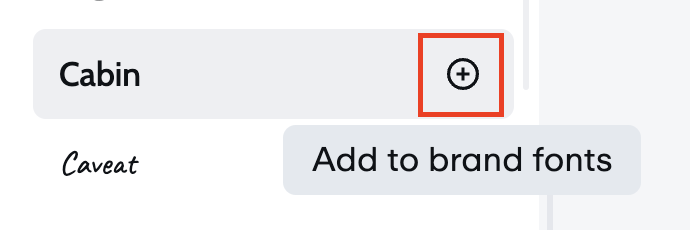  Adding brand fonts. The plus button next to the font name allows it to be included in the brand's font collection.