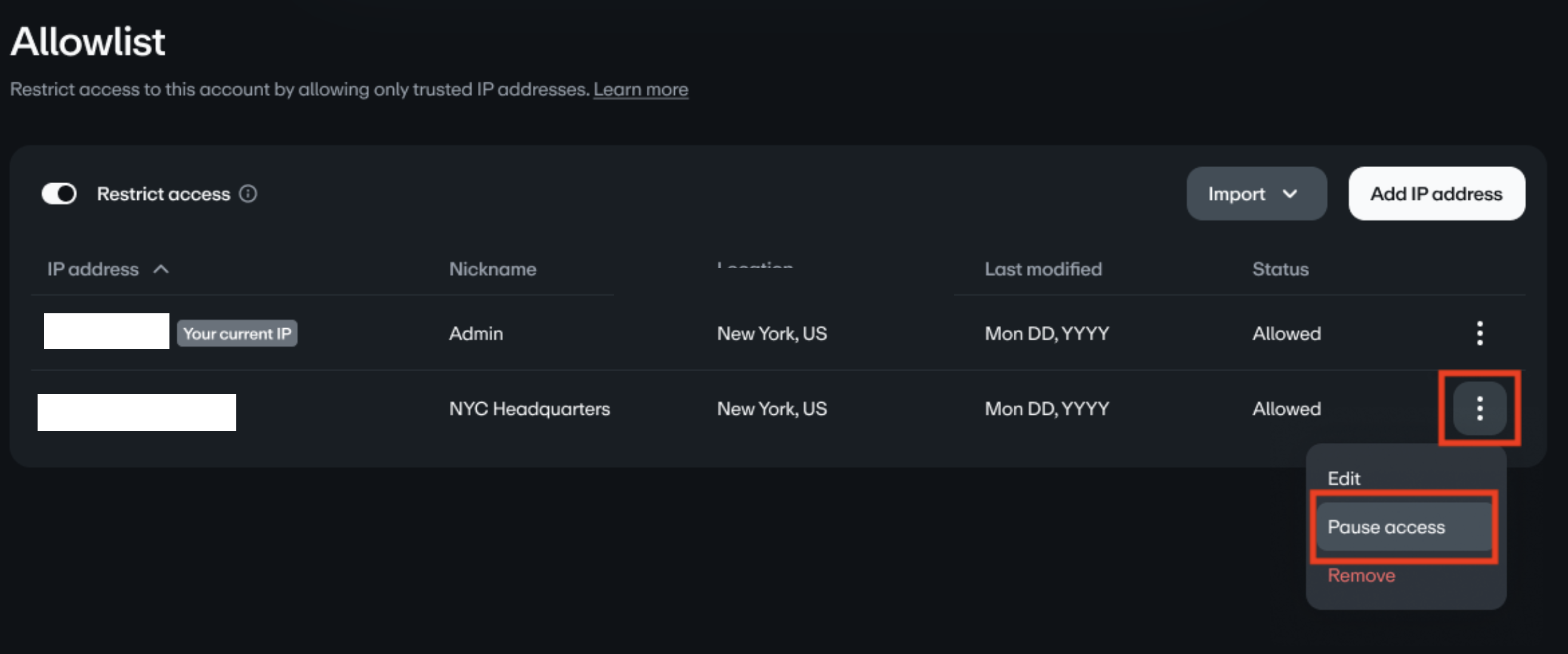 The 'Allowlist' settings page displays a table of IP addresses with their nicknames, status, and other details. An overflow menu (three vertical dots) for a specific IP address entry is open, and the 'Pause access' option within this menu is highlighted, indicating the action to temporarily restrict access for that IP.