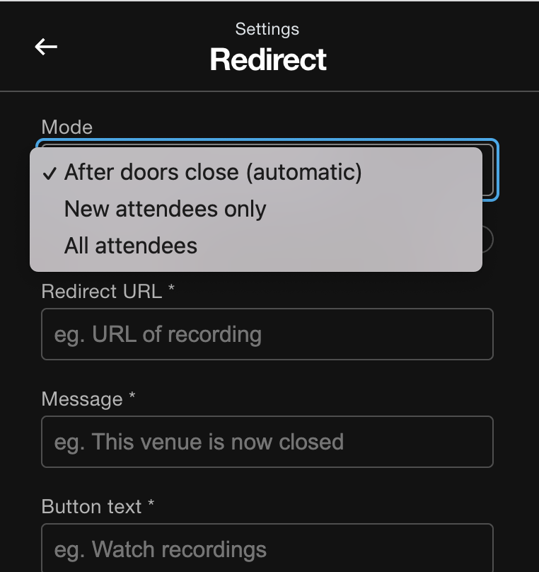The 'Redirect' settings menu shows a 'Mode' dropdown menu. The menu is open, and a checkmark indicates 'After doors close (automatic)' is the selected option. Other options in the menu include 'New attendees only' and 'All attendees'. Below the menu are input fields for 'Redirect URL', 'Message', and 'Button text'."